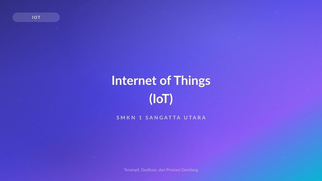Mengenal Internet of Things (IoT) dan Masa Depannya