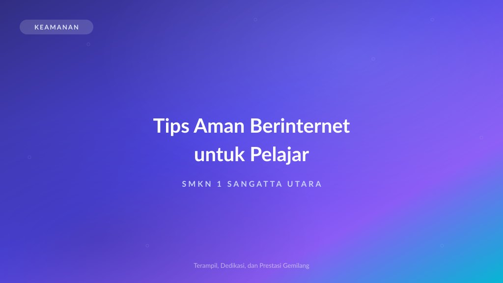 Tips Aman Berinternet untuk Pelajar